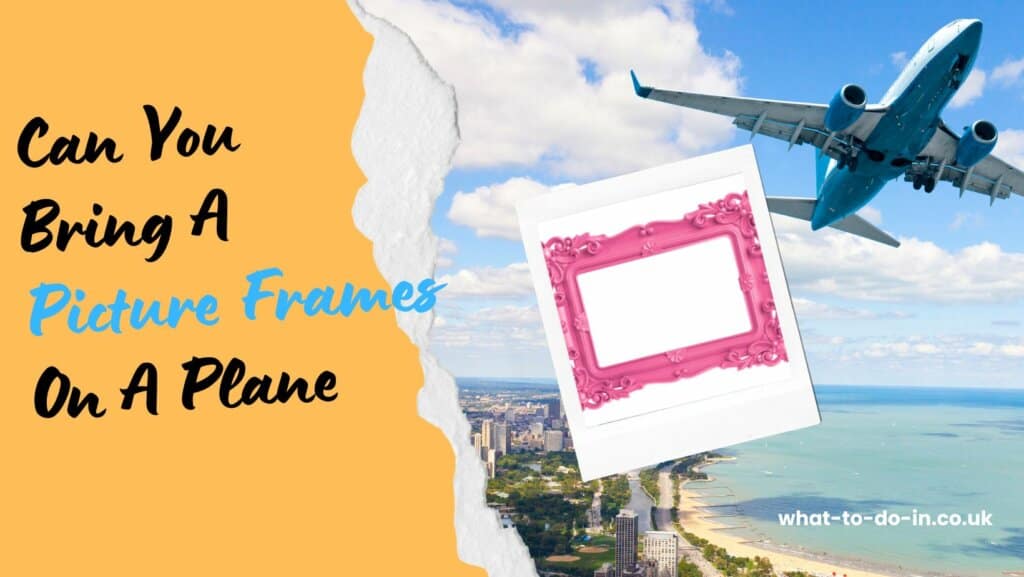 can you bring picture frames on a plane